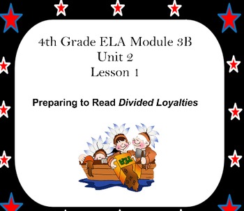 Preview of 4th grade ELA Module 3B - Revolutionary War Unit 2