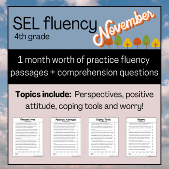 Preview of NOVEMBER 4 SEL Fluency Passages and Comprehension Questions 4th Grade No-Prep