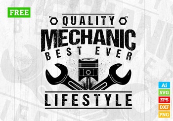 Preview of Mechanic Best Ever Lifestyle Mechanic T shirt Design In Png Svg Pri