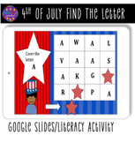 4th of July Digital Find the Letter |Distance Learning|Goo