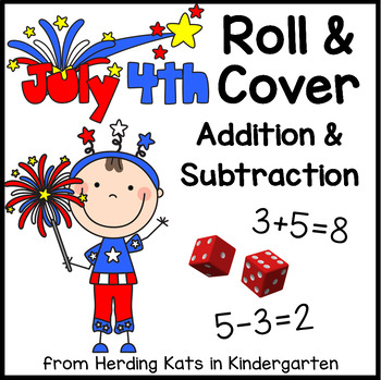 Preview of 4th of July  Independence Day Roll & Cover Addition and Subtraction Games