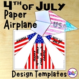 4th of July Paper Airplane Design Templates - End of Year 