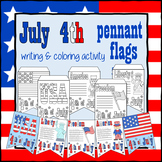 4th of July Pennant Flags Writing and Coloring Activity - 