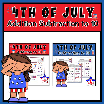 Preview of 4th of july - Addition Subtraction with pictures to10 Activities worksheets math