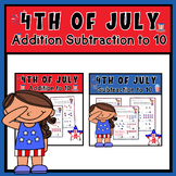 4th of july - Addition Subtraction with pictures to10 Acti