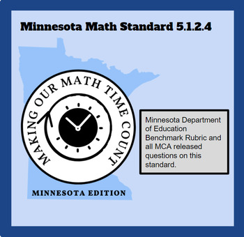 Preview of 5.1.2.4 Minnesota Math Standard/Benchmark Rubric/MCA Released Questions