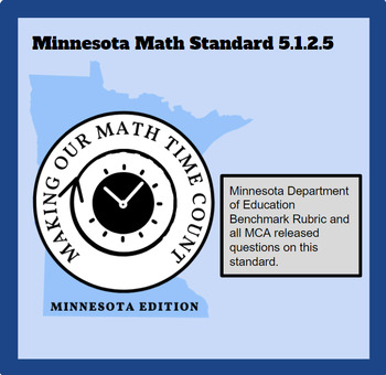 Preview of 5.1.2.5 Minnesota Math Standard/Benchmark Rubric/MCA Released Questions