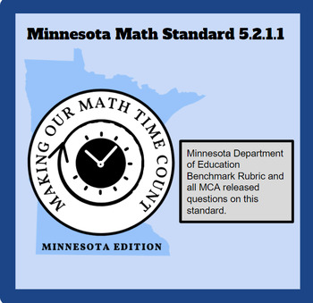Preview of 5.2.1.1 Minnesota Math Standard/Benchmark Rubric/MCA Released Questions
