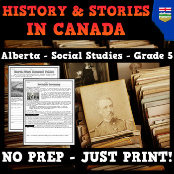 Preview of 5.2 - Histories and Stories of Ways of Life in Canada - Alberta - Grade 5