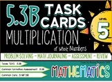 5.3B - Multiplying Whole Numbers Task Cards