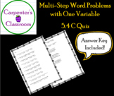 Multi-Step Word Problems with One Variable 5.4 B Quiz
