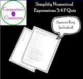 Simplify Numerical Expressions 5.4 F Quiz