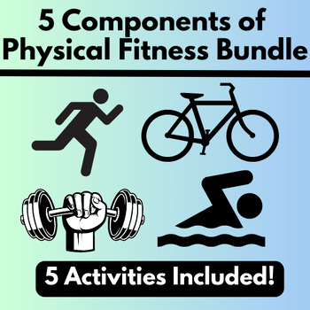 Preview of 5 Components of Physical Fitness Bundle for Physical Education & Health