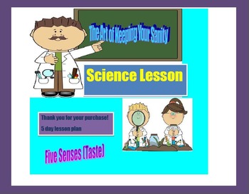 Preview of 5 Day Lesson Plan on the Five Senses (Taste)