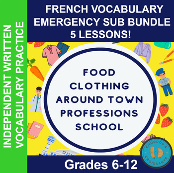 Preview of 5 Days of French Emergency Sub Lesson Plans. Take the Week off - You're Covered!