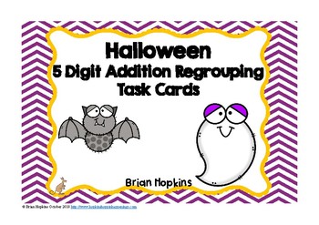 Preview of 5 Digit Addition Regrouping Halloween Task Cards