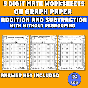 Preview of 5 Digit Addition Subtraction with & without Regrouping Worksheets on Graph Paper