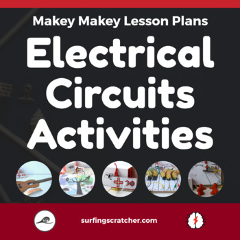 Preview of 5 Electrical Circuits Activities to Kickstart your Makey Makey STEM Sequence