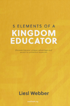 Preview of 5 Elements of a Kingdom Educator