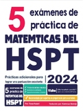 5 Exámenes de Práctica de Matemáticas del HSPT
