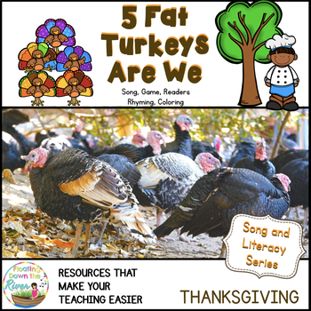 Preview of 5 Fat Turkeys are We Song, Reader, Coloring Book, a fun Thanksgiving activity