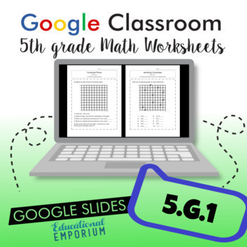 Preview of 5.G.1 Worksheets for Google Classroom™ ⭐ Coordinate Graphing