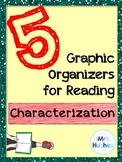 5 Graphic Organizers for Characterization for Secondary Students