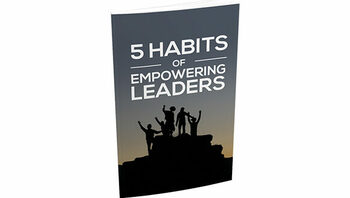 Preview of 5 Habits Of Empowering Leaders