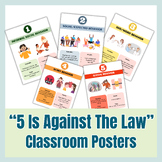 5 Is Against The Law Classroom Posters