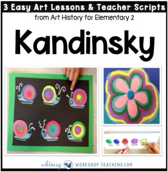 Preview of 5 Kandinsky: Famous Artists Lessons (from Art History for Elementary 2)