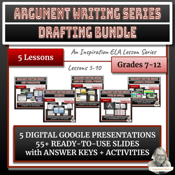 Preview of 5 Lessons - Argument Writing Unit - Drafting Bundle with FREEBIE!