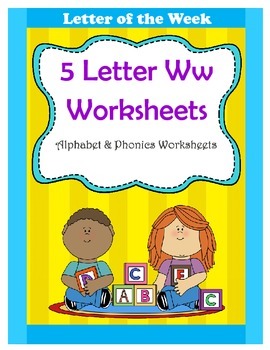 Preview of 5 Letter W Worksheets / Alphabet & Phonics Worksheets / Letter of the Week