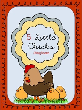 Preview of 5 Little Chicks Story Board Activity {12 Pages}