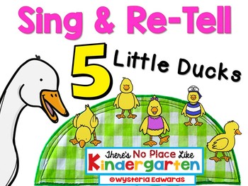 Preview of 5 Little Ducks: Sing and Re-Tell