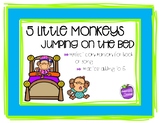 5 Little Monkeys Jumping on the Bed - addition to 5