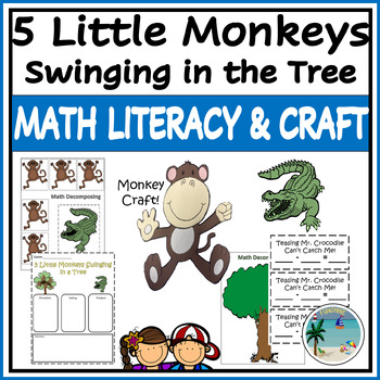 Preview of Five Little Monkeys Swinging in the Tree Math, Literacy & Craft | Kinder