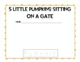 5 Little Pumpkins Sitting On a Gate