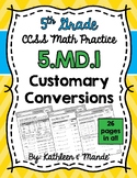 5.MD.1 Practice Sheets: Customary Conversions