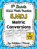 5.MD.1 Practice Sheets: Metric Measurement