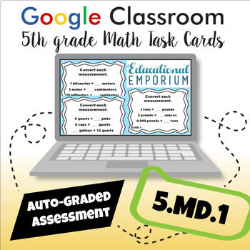 Preview of 5.MD.1 Task Cards ★ Measurement Conversion 5th Grade AUTO GRADED Math Assessment
