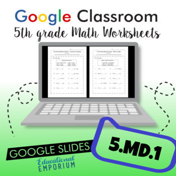 Preview of 5.MD.1 Worksheets for Google Classroom™ ⭐ Measurement Conversions