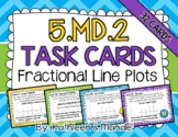 5.MD.2 Task Cards: Fractional Line Plots