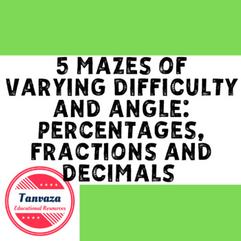 Preview of 5 Mazes of Varying Difficulty and Angle: Percentages, Fractions and Decimals