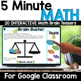 5 Minute Math Brain Teasers for Google Classroom™ Great fo