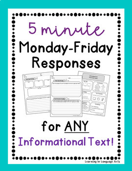 Preview of 5 Minute Monday-Friday Responses for ANY Informational Text