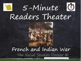 5-Minute Readers Theater: The French and Indian War