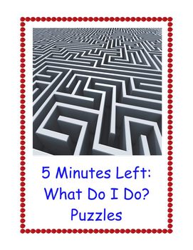Preview of 5 Minutes Left and What Can I Do? : 100 Fun and Challenging Puzzles