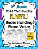5.NBT.1 Practice Sheets: Understanding Place Value