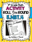 5.NBT.4 Activity: Round Decimals {Round-Spin-Roll}
