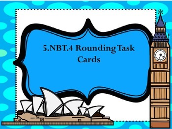 Preview of 5.NBT.4 Task Cards